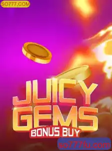 Explore o Fascinante Mundo de JuicyGemsBonusBuy no SO777.COM