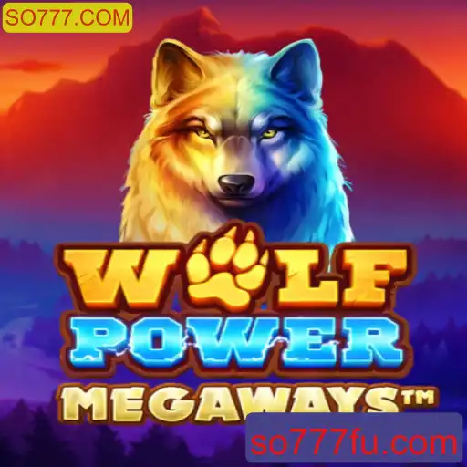 Descubra o Mundo de Aventura de WolfPowerMega no SO777.COM